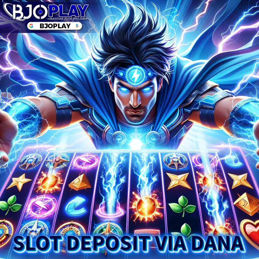 BJOPLAY: Situs Slot Deposit Via Dana 10 Ribu Terpercaya